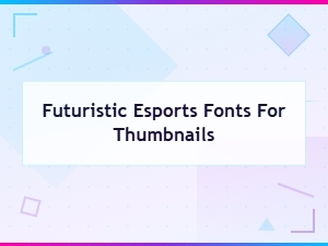 Futuristic Esports Fonts for Gaming Thumbnails and Stream Overlays